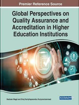 Global Perspectives on Quality Assurance and Accreditation in Higher Education Institutions