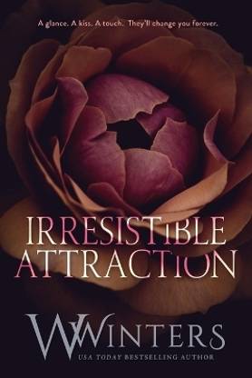 Irresistible Attraction