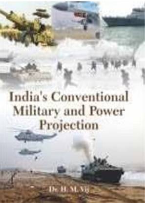 India's Conventional Military and Power Projection