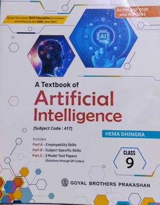 A Textbook of Artificial Intelligence For Class-9 (Subject Code-417) CBSE For (2024-2025) Examination