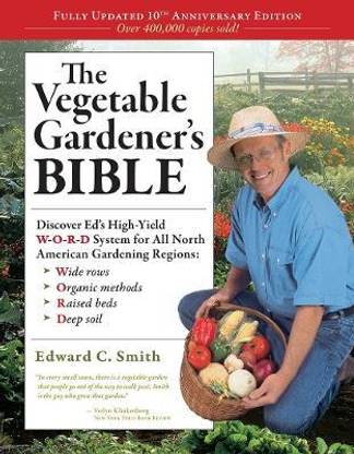The Vegetable Gardener's Bible, 2nd Edition