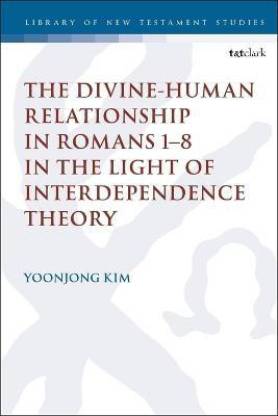 The Divine-Human Relationship in Romans 1-8 in the Light of Interdependence Theory