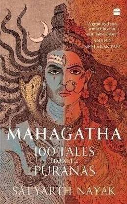Mahagatha - Mahagatha: 100 Tales from the Puranas by Satyarth Nayak, Paperback, English, HarperCollins Dec