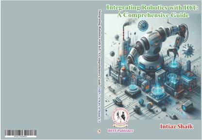 Integrating Robotics with IoT: A Comprehensive Guide"