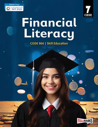 A Textbook of Financial Literacy Class 6 (Skill Education- Code 904) for CBSE 2024-25
