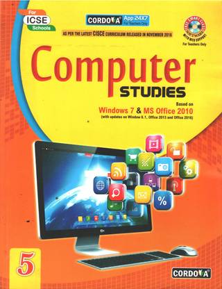 COMPUTER STUDIES BASED ON WINDOWS 7 & MS OFFICE 2010 CLASS 5