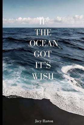 If the Ocean got it's wish