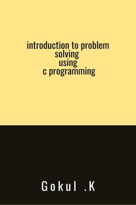 introduction to problem solving using c programming