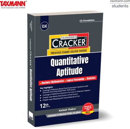 Taxmann's CRACKER for Quantitative Aptitude (Paper 3 | Maths, LR & Stats) – Covering past exam questions & detailed answers | CA-Foundation | New Syllabus | Jan./May 2025 Exams