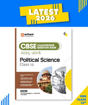 Arihant CBSE Chapterwise Question Bank 2025?2016 for Class 12 Political Science Latest Syllabus Includes Solved Papers, Sample Papers, and CBSE Marking Scheme