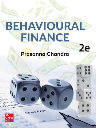 Behavioral Finance 2e by Prasanna Chandra