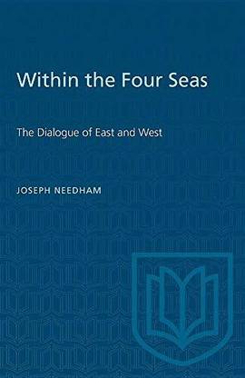 Within the Four Seas: The Dialogue of East andWest