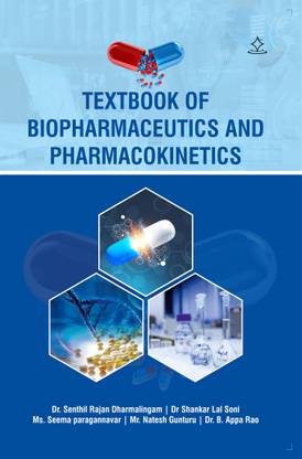 TEXTBOOK OF BIOPHARMACEUTICS AND PHARMACOKINETICS - BIOPHARMACEUTICS AND PHARMACOKINETICS