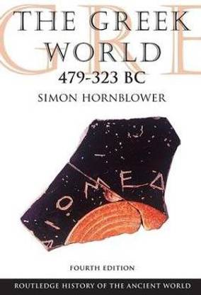 The Greek World 479-323 BC