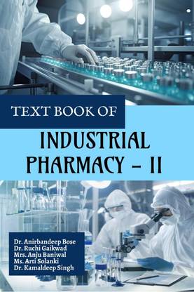 TEXT BOOK OF INDUSTRIAL PHARMACY - II
