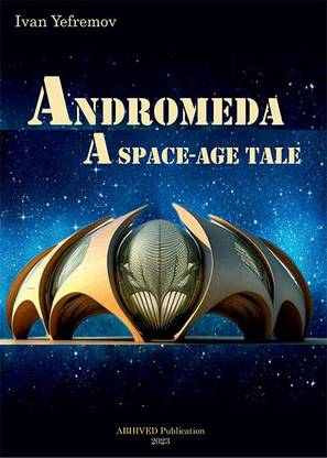 Andromeda A Space-age Tale