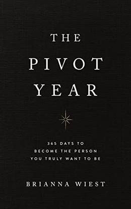 The Pivot Year by Brianna Wiest
