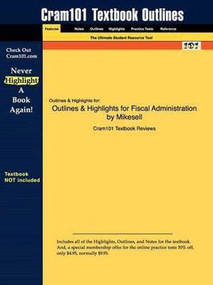 Studyguide for Fiscal Administration by Mikesell, ISBN 9780495007401