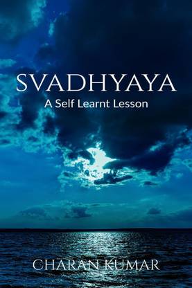 SVADHYAYA 1  - A SELF LEARNT LESSON