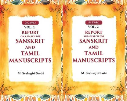 Report on a Search for Sanskrit and Tamil Manuscripts 2 Vols. Set [Hardcover]