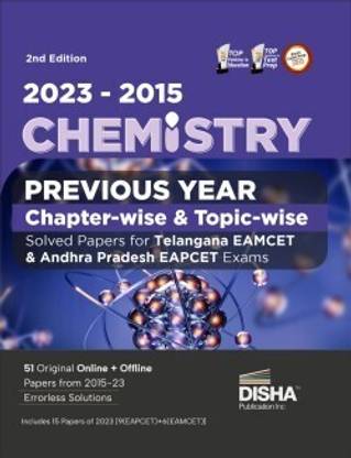 2023 - 2015 Chemistry Previous Year Chapter-wise & Topic-wise Solved Papers for Telangana EAMCET & Andhra Pradesh EAPCET Exams 2nd Edition | Physics, Chemistry & Mathematics PYQs Question Bank