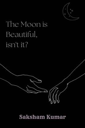 The Moon is Beautiful, isn't it?
