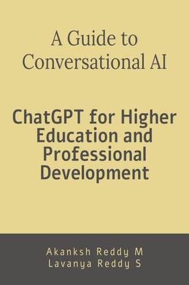 A Guide to Conversational Ai  - ChatGPT for Higher Education and Professional Development