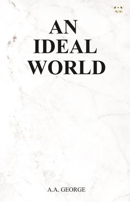 An Ideal World