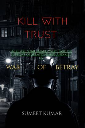 Kill with Trust  - war of betray