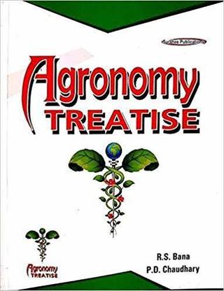 Agronomy Treatise  - 11th Edition 2023 Updated for ICAR,ARS,ASRB, NET,SRF,JRF,UPSC,PSCs,Pre PG Examinations