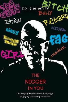 The Nigger in You