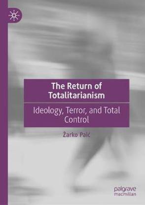 The Return of Totalitarianism