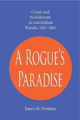 A Rogue's Paradise