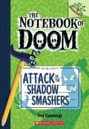 Notebook of Doom: #3 Attack of the Shadow Smashers