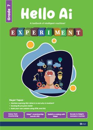 Hello AI - Experiment: A Comprehensive Tech Learning Guide for Grade 7