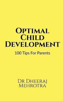 Optimal Child Development  - 100 Tips For Parents