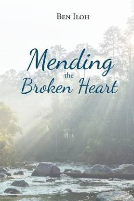 Mending the Broken Heart
