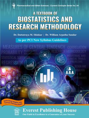 A Textbook of Biostatistics and Research Methodology