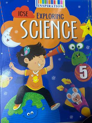 ICSE exploring science class 5