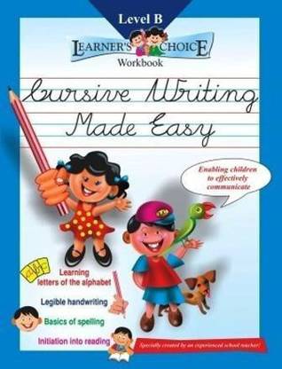 Learners Choice Workbook Level B  - Cursive Writing Made Easy Level B for LKG & UKG