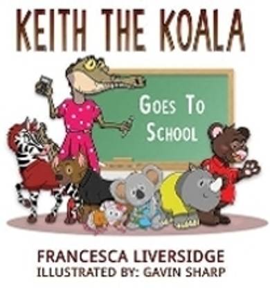 Keith the Koala Goes to School