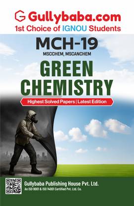 IGNOU MCH 19 Green Chemistry | Help Book/Guide Book Including Previous Year Solved Question Paper & Guess Paper with Exam Notes (ENG) | by Gullybaba