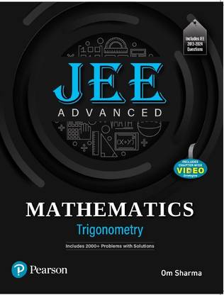 JEE Advanced Mathematics - Trigonometry'25 |2000+ Problems with Solutions | JEE 2013-2024 Questions|1 e - Pearson