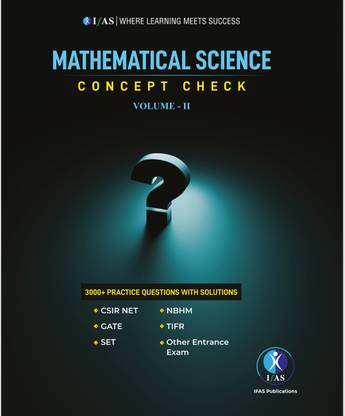 CSIR NET Mathematical Science Concept Check Book with Questions (Vol-II)  - Best Mathematics Practice Book with Questions & Solutions for CSIR NET, GATE, SET & TIFR