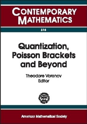 Quantization, Poisson Brackets and Beyond