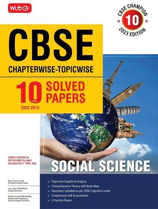 MTG CBSE 10 Years Chapterwise Topicwise Solved Papers Class 10 Social Science- CBSE Champion For Exam 2023 (Strictly Updated As Per The CBSE Syllabus)