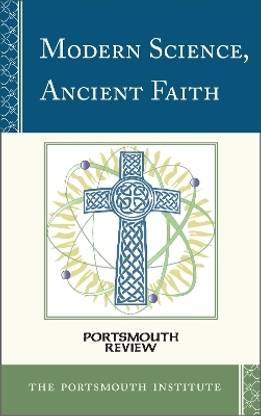 Modern Science, Ancient Faith