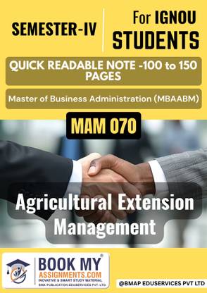 MAM 070 IGNOU Agricultural Extension Management MBAABM Notes | Compact, Easy to Read | 130–150 Pages on Bright 80 GSM White Paper