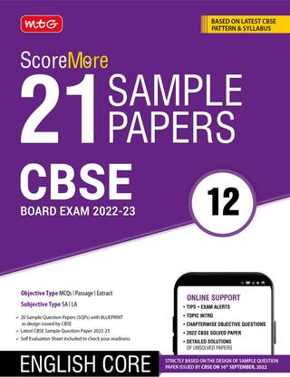 MTG CBSE ScoreMore 21 Sample Papers Class 12 English Core Book For 2023 Board Exam (Based on Latest CBSE Sample Paper Released on 16th Sep)