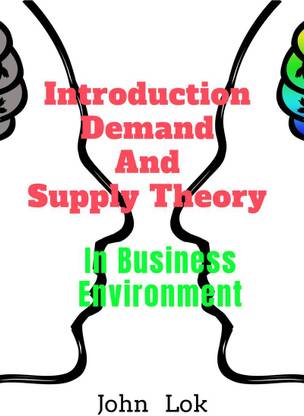 Introduction Demand And Supply Theory  - `